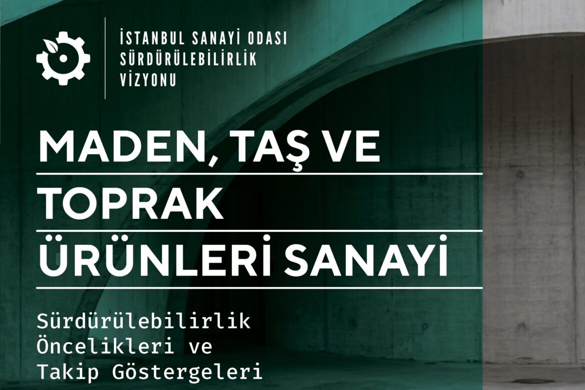 Maden, taş ve toprak ürünleri sanayisinde sürdürülebilirlik