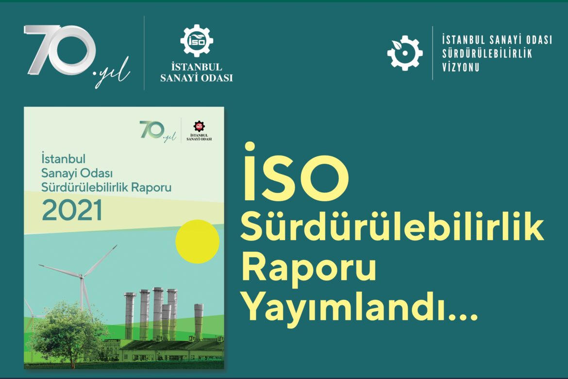 İSO ilk sürdürülebilirlik raporunu paylaştı