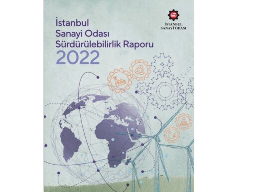 İSO Sürdürülebilirlik Raporu 2022 yayımlandı